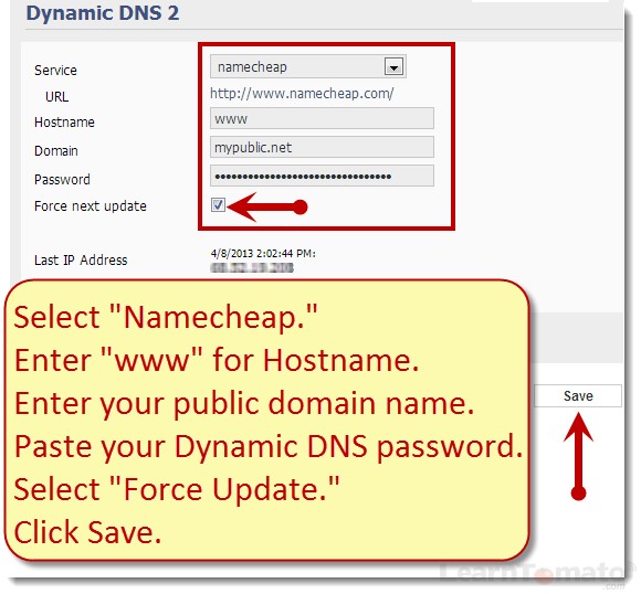 Enter your namecheap dynamic DNS settings and password, then click force next update.